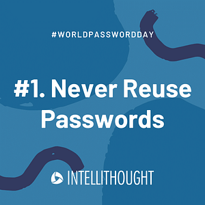 Never Reuse Passwords